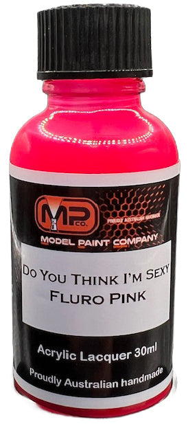 551 Do You Think I'm Sexy Fluro Pink